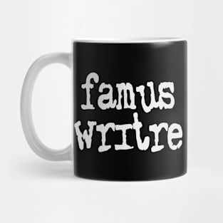 Famus Writre Mug